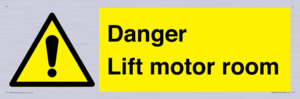 Danger Lift motor room